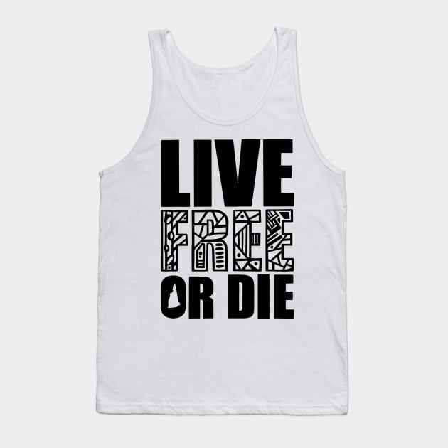 Live Free or Die Tank Top by kk3lsyy